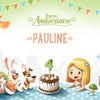 Joyeux 4ème anniversaire, Pauline