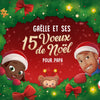 Gaëlle et ses 15 vœux de Noël pour Papa