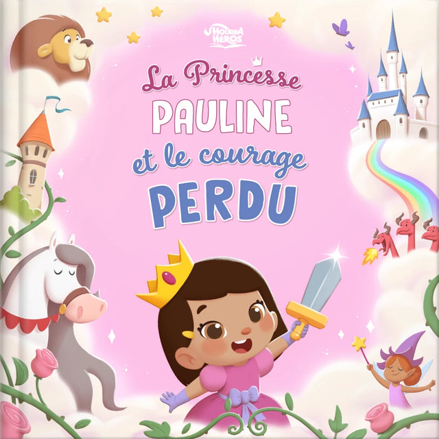 La princesse Pauline et le courage perdu